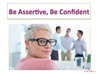 Become Confident & Assertive 